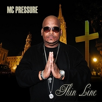 M.C. Pressure : Thin Line