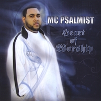 MC Psalmist : Heart of Worship