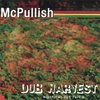 MCPULLISH: Dub Harvest