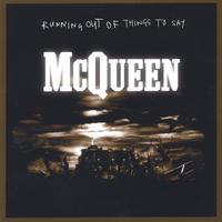 McQueen : Running Out of Things to Say