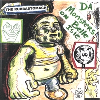 MCR/Electric Otto : The Rubbastomach Album: Da Monsters On Belle Isle