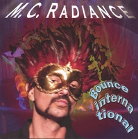 MC RADIANCE: Bounce International
