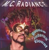 M.C. RADIANCE: Bounce International