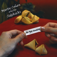 Marty Cohen and The Sidekicks : As Yet Untold