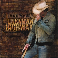 JAKE MCVEY: Unknown Highway
