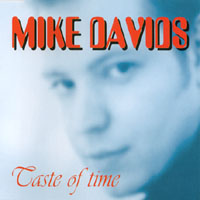 MIKE DAVIDS: Taste of Time