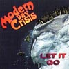 MODERN DAY CRISIS: Let It Go