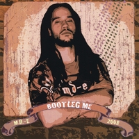 M.D.-E: Bootleg Me