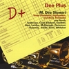 M. DEE STEWART: D+ (Dee Plus)