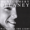 MONTGOMERY DELANEY: Walking In The Light