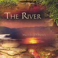 Michael Brant DeMaria : The River