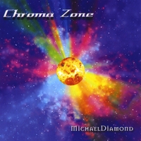 Michael Diamond : Chroma Zone