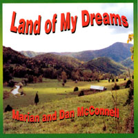 MARIAN AND DAN MCCONNELL: Land Of My Dreams