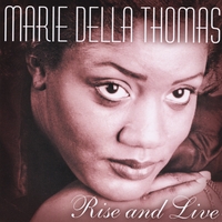 MARIE DELLA THOMAS: Rise and Live