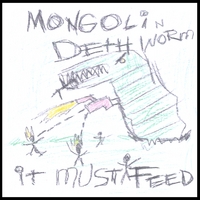 Mongolian Death Worm : It Must Feed