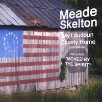 Meade Skelton : My Loudoun County Home