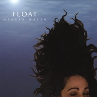 MEAGAN WALSH: Float