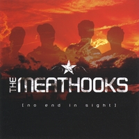 The Meathooks : No End in Sight...