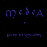 Medea : Dreams & Revelations