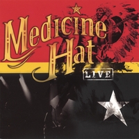 Medicine Hat : Medicine Hat 'Live'