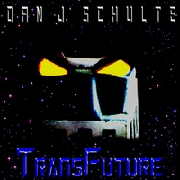 Dan J. Schulte : TransFuture