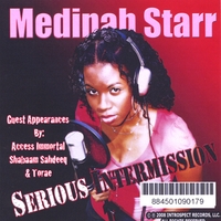Medinah Starr : Serious Intermission