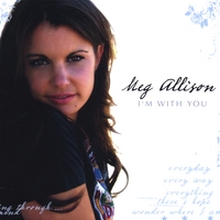 MEG ALLISON: I'm With You