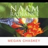 Megan Chaskey: Naam Radiance