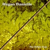 MEGAN DANIELLE: The B-Side Tape