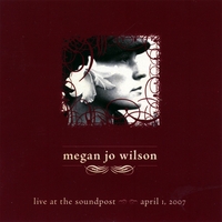 Megan Jo Wilson : Live at the Soundpost