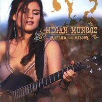 MEGAN MUNROE: Married to the Melody