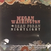 MEGAN WASHINGTON & SEAN FORAN: Nightlight