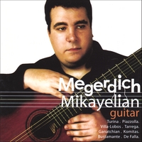MEGERDICH MIKAYELIAN: Guitar Recital