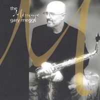 Gary Meggs : The Message