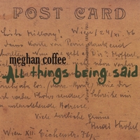 Meghan Coffee : All Things Being Said