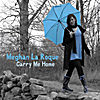 Meghan La Roque: Carry Me Home