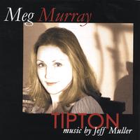 MEG MURRAY: Music From The Play Tipton