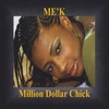 ME'K: Million Dollar Chick