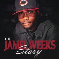 M.E.L. AKA MONTANA: The Jamel Weeks Story