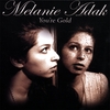 MELANIE ADAK: You're Gold