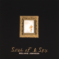 MELANIE JOHNSON: Soul of a Spy