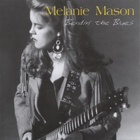 Melanie Mason : Bendin' the Blues