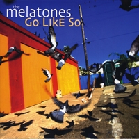 The Melatones : Go Like So