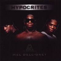 Mel Bell-Grey : Hypocrites