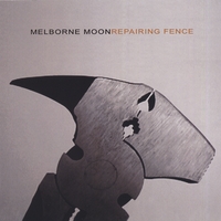 MELBORNE MOON: Repairing Fence