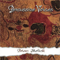 Brian Melick : Percussive Voices