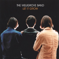 The Meligrove Band : Let it Grow