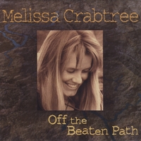 MELISSA CRABTREE: Off the Beaten Path