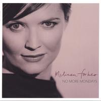 Melissa Forbes : No More Mondays