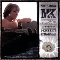 MELISSA KAYE: Perfect Stranger